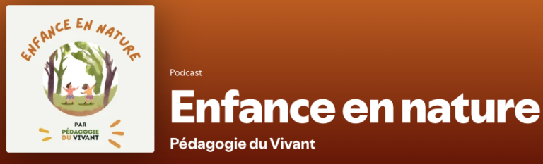 Enfance en nature – un podcast qui explore l’éducation par la nature